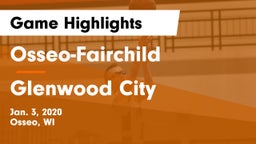 Osseo-Fairchild  vs Glenwood City  Game Highlights - Jan. 3, 2020