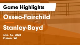 Osseo-Fairchild  vs Stanley-Boyd  Game Highlights - Jan. 16, 2020