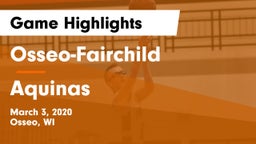 Osseo-Fairchild  vs Aquinas  Game Highlights - March 3, 2020