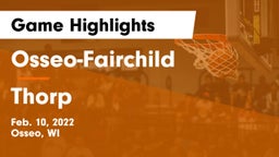 Osseo-Fairchild  vs Thorp  Game Highlights - Feb. 10, 2022