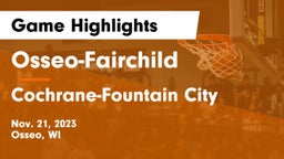 Osseo-Fairchild  vs Cochrane-Fountain City  Game Highlights - Nov. 21, 2023