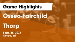 Osseo-Fairchild  vs Thorp  Game Highlights - Sept. 28, 2021