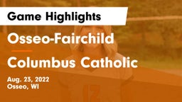 Osseo-Fairchild  vs Columbus Catholic  Game Highlights - Aug. 23, 2022