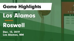 Los Alamos  vs Roswell  Game Highlights - Dec. 13, 2019