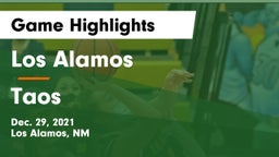 Los Alamos  vs Taos  Game Highlights - Dec. 29, 2021
