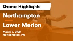 Northampton  vs Lower Merion  Game Highlights - March 7, 2020