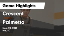 Crescent  vs Palmetto  Game Highlights - Nov. 28, 2023