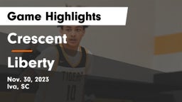 Crescent  vs Liberty  Game Highlights - Nov. 30, 2023