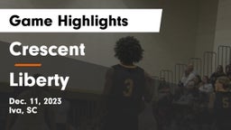 Crescent  vs Liberty  Game Highlights - Dec. 11, 2023