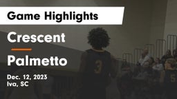 Crescent  vs Palmetto  Game Highlights - Dec. 12, 2023