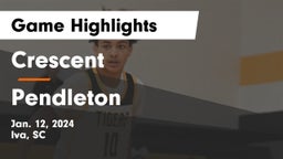 Crescent  vs Pendleton  Game Highlights - Jan. 12, 2024