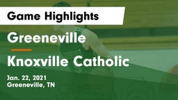 Greeneville  vs Knoxville Catholic  Game Highlights - Jan. 22, 2021