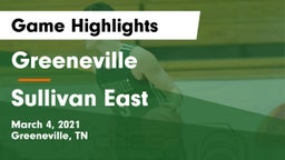 Greeneville  vs Sullivan East  Game Highlights - March 4, 2021