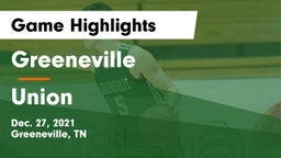 Greeneville  vs Union  Game Highlights - Dec. 27, 2021