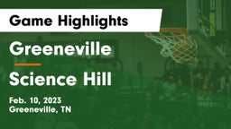 Greeneville  vs Science Hill  Game Highlights - Feb. 10, 2023