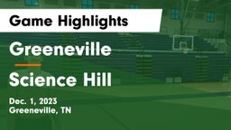 Greeneville  vs Science Hill  Game Highlights - Dec. 1, 2023