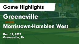 Greeneville  vs Morristown-Hamblen West  Game Highlights - Dec. 12, 2023