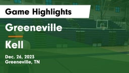 Greeneville  vs Kell  Game Highlights - Dec. 26, 2023