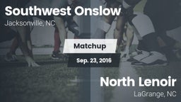Matchup: Southwest Onslow Hig vs. North Lenoir  2016