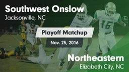 Matchup: Southwest Onslow Hig vs. Northeastern  2016