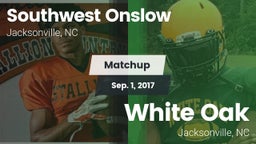 Matchup: Southwest Onslow Hig vs. White Oak  2017