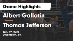 Albert Gallatin vs Thomas Jefferson  Game Highlights - Jan. 19, 2023