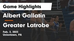 Albert Gallatin vs Greater Latrobe  Game Highlights - Feb. 2, 2023