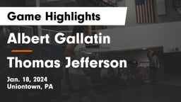 Albert Gallatin vs Thomas Jefferson  Game Highlights - Jan. 18, 2024
