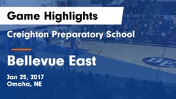 Creighton Preparatory School vs Bellevue East  Game Highlights - Jan 25, 2017