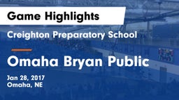 Creighton Preparatory School vs Omaha Bryan Public  Game Highlights - Jan 28, 2017