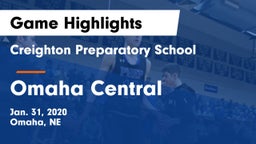 Creighton Preparatory School vs Omaha Central  Game Highlights - Jan. 31, 2020