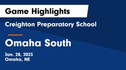 Creighton Preparatory School vs Omaha South  Game Highlights - Jan. 28, 2023