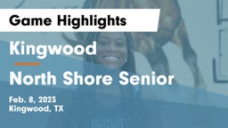 Kingwood  vs North Shore Senior  Game Highlights - Feb. 8, 2023