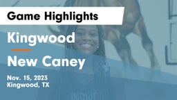 Kingwood  vs New Caney  Game Highlights - Nov. 15, 2023
