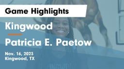 Kingwood  vs Patricia E. Paetow  Game Highlights - Nov. 16, 2023