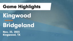 Kingwood  vs Bridgeland  Game Highlights - Nov. 23, 2023