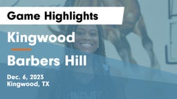 Kingwood  vs Barbers Hill  Game Highlights - Dec. 6, 2023
