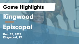 Kingwood  vs Episcopal  Game Highlights - Dec. 28, 2023