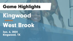 Kingwood  vs West Brook  Game Highlights - Jan. 6, 2024