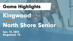 Kingwood  vs North Shore Senior  Game Highlights - Jan. 13, 2024