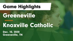 Greeneville  vs Knoxville Catholic  Game Highlights - Dec. 10, 2020