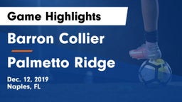 Barron Collier  vs Palmetto Ridge  Game Highlights - Dec. 12, 2019
