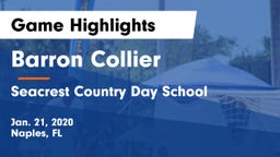 Barron Collier  vs Seacrest Country Day School Game Highlights - Jan. 21, 2020