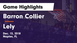 Barron Collier  vs Lely  Game Highlights - Dec. 13, 2018