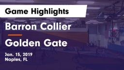 Barron Collier  vs Golden Gate  Game Highlights - Jan. 15, 2019