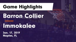 Barron Collier  vs Immokalee  Game Highlights - Jan. 17, 2019