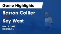 Barron Collier  vs Key West  Game Highlights - Dec. 8, 2018