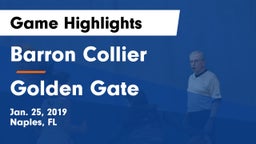 Barron Collier  vs Golden Gate  Game Highlights - Jan. 25, 2019