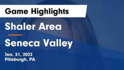 Shaler Area  vs Seneca Valley  Game Highlights - Jan. 31, 2022