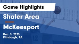 Shaler Area  vs McKeesport  Game Highlights - Dec. 3, 2023